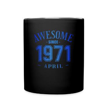 April 1971 - April's Birthday Awesome - Full Colour Mug - black - Front