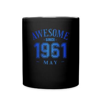 May 1961 - Geburtstag im Mai Awesome - Tasse einfarbig - Schwarz - Vorne