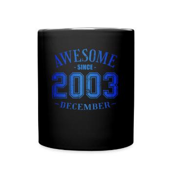 Décembre 2003 - Anniversaire en décembre Génial - Mug uni - noir - Devant