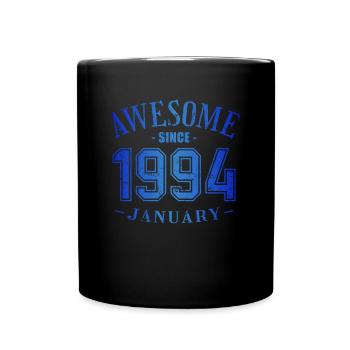 January 1994 - Geburtstag im Januar Awesome - Tasse einfarbig - Schwarz - Vorne