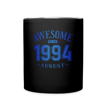 August 1994 - Geburtstag im August Awesome - Tasse einfarbig - Schwarz - Vorne