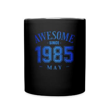 May 1985 - Geburtstag im Mai Awesome - Tasse einfarbig - Schwarz - Vorne