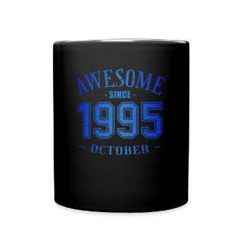 October 1995 - Geburtstag im Oktober Awesome - Tasse einfarbig - Schwarz - Vorne