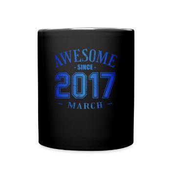 March 2017 - Birthday in March Awesome - Full Colour Mug - black - Front