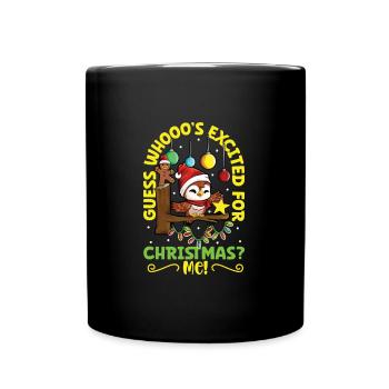Guess whooo's excited for Christmas - Eule - Full Colour Mug - black - Front