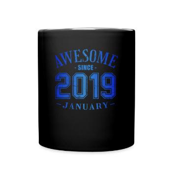 January 2019 - Geburtstag im Januar Awesome - Tasse einfarbig - Schwarz - Vorne