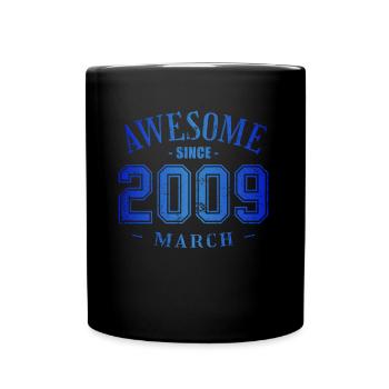 March 2009 - Birthday in March Awesome - Full Colour Mug - black - Front