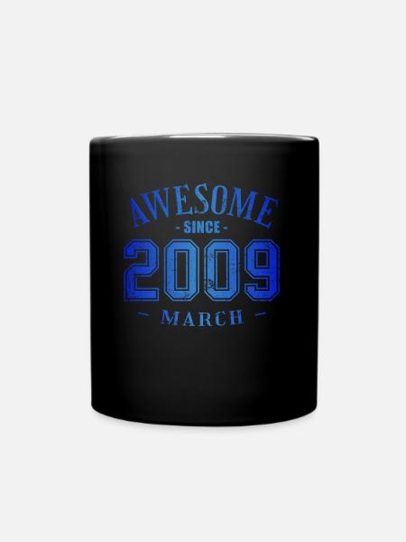 March 2009 - Geburtstag im März Awesome - Tasse einfarbig - Schwarz
