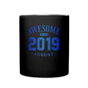 August 2019 - Geburtstag im August Awesome - Tasse einfarbig - Schwarz - Vorne