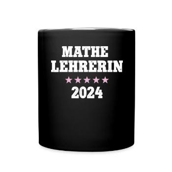 Mathe Studium 2024 Lehramt Studentin Lehrerin Math - Tasse einfarbig - Schwarz - Vorne