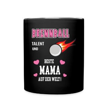 Brennball Beste Mama Mutter Muttertag Geburtstag - Tasse einfarbig - Schwarz - Vorne