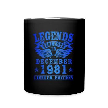 Legends were born in Dezember 1981 Geburtstag - Tasse einfarbig - Schwarz - Vorne