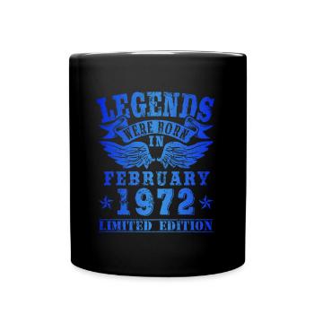 Legends were born in February 1972 Birthday - Full Colour Mug - black - Front