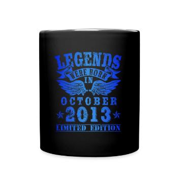 Legends were born in Oktober 2013 Geburtstag - Tasse einfarbig - Schwarz - Vorne