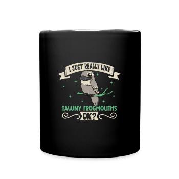 I love my Tawny Frogmouth - Full Colour Mug - black - Front