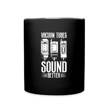Vacuum tubes sound better - tube amplifiers - Full Colour Mug - black - Front