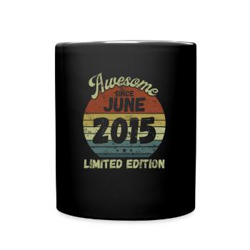 Awesome since June 2015 - Geburtstag - Tasse einfarbig - Schwarz - Vorne