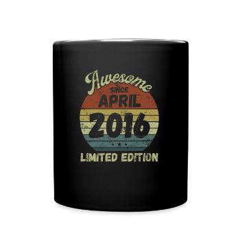 Awesome since April 2016 - Geburtstag - Tasse einfarbig - Schwarz - Vorne