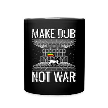 Faites du doublage pas de la guerre - Mug uni - noir - Devant