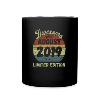 Awesome since August 2019 - Geburtstag - Tasse einfarbig - Schwarz - Vorne