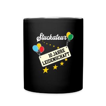 Stuckateur 10 jähriges Jubiläum Stuckateure 10. - Tasse einfarbig - Schwarz - Vorne
