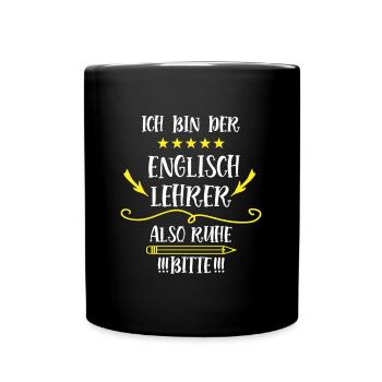 Englisch Lehrer Lustig Spruch Teacher English - Tasse einfarbig - Schwarz - Vorne