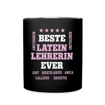 Beste Lateinlehrerin Geburtstag Latein Lehrerin - Tasse einfarbig - Schwarz - Vorne