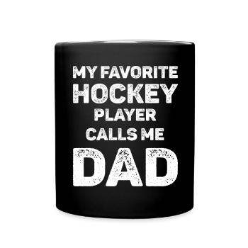 My Favorite Hockey Player Calls Me Dad - Full Colour Mug - black - Front