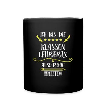 Klassenlehrerin Schullehrerin Deutschlehrerin - Tasse einfarbig - Schwarz - Vorne