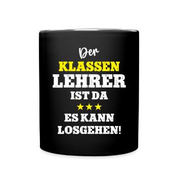 Lehrer Schule Klassenlehrer Klassenleitung - Tasse einfarbig - Schwarz - Vorne