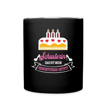 Schusterin Geburtstag Geburtstagsgeschenk Chefin - Tasse einfarbig - Schwarz - Vorne