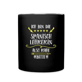 Spanisch Lehrerin Lustig Spanischlehrerin Teacher - Tasse einfarbig - Schwarz - Vorne