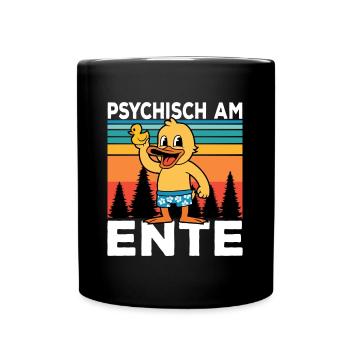 Ich Bin Am Ende Psychisch am Ente - Tasse einfarbig - Schwarz - Vorne