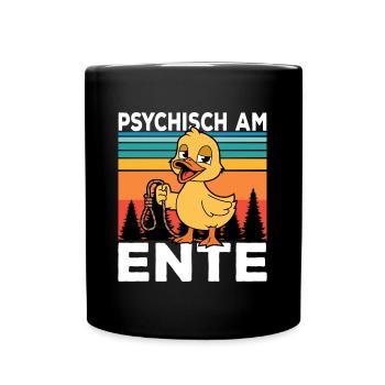 Ich Bin Am Ende Psychisch am Ente - Tasse einfarbig - Schwarz - Vorne