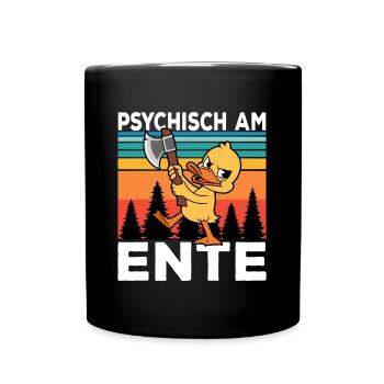 Ich Bin Am Ende Psychisch am Ente - Tasse einfarbig - Schwarz - Vorne