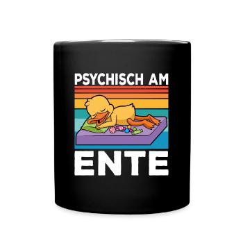 Ich Bin Am Ende Psychisch am Ente - Tasse einfarbig - Schwarz - Vorne