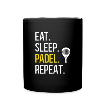 Eat Sleep Play Padel Tennis Repeat Pádel Sport - Tasse einfarbig - Schwarz - Vorne