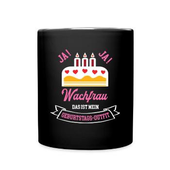 Wachfrau Geburtstag Geburtstagsgeschenk Chefin - Tasse einfarbig - Schwarz - Vorne