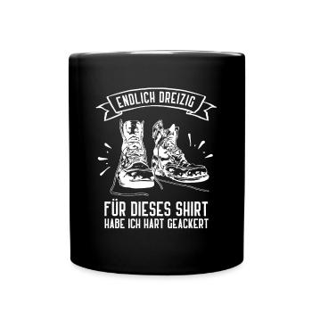 Endlich 30 Geburtstag Geburtstagsshirt 30. Geb - Tasse einfarbig - Schwarz - Vorne