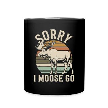 Sorry I Moose Go Elch - Tasse einfarbig - Schwarz - Vorne