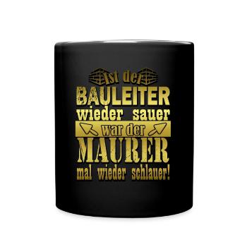 Maurer Handwerk lustiger Spruch Baustelle - Tasse einfarbig - Schwarz - Vorne