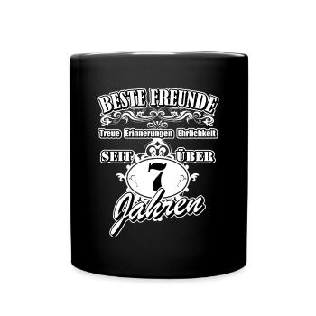 Beste Freunde Spruch-Motiv seit 7 Jahren Freund - Tasse einfarbig - Schwarz - Vorne