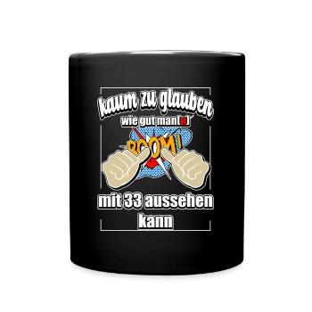 33. Geburtstag Mann 33 Jahre Jahrgang lustiger - Tasse einfarbig - Schwarz - Vorne