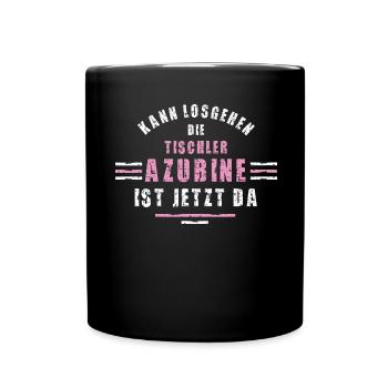 Tischler Azubine Ausbildung Lehre Tischlerin - Tasse einfarbig - Schwarz - Vorne