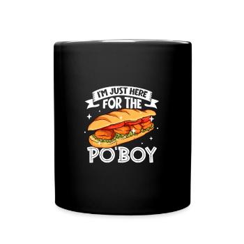 Only here for the Po' Boy - Full Colour Mug - black - Front