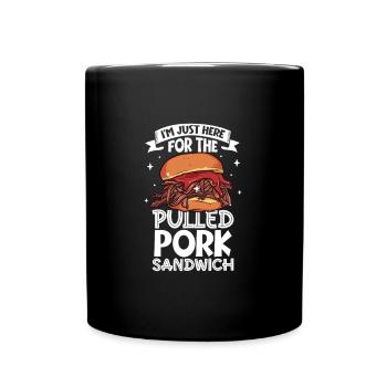 Nur hier für das Pulled Pork Sandwich - Tasse einfarbig - Schwarz - Vorne