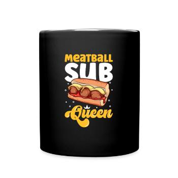 Meatball Sub Queen - Tasse einfarbig - Schwarz - Vorne