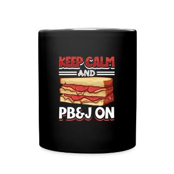 Restez calme et mangez un sandwich PB&J - Mug uni - noir - Devant