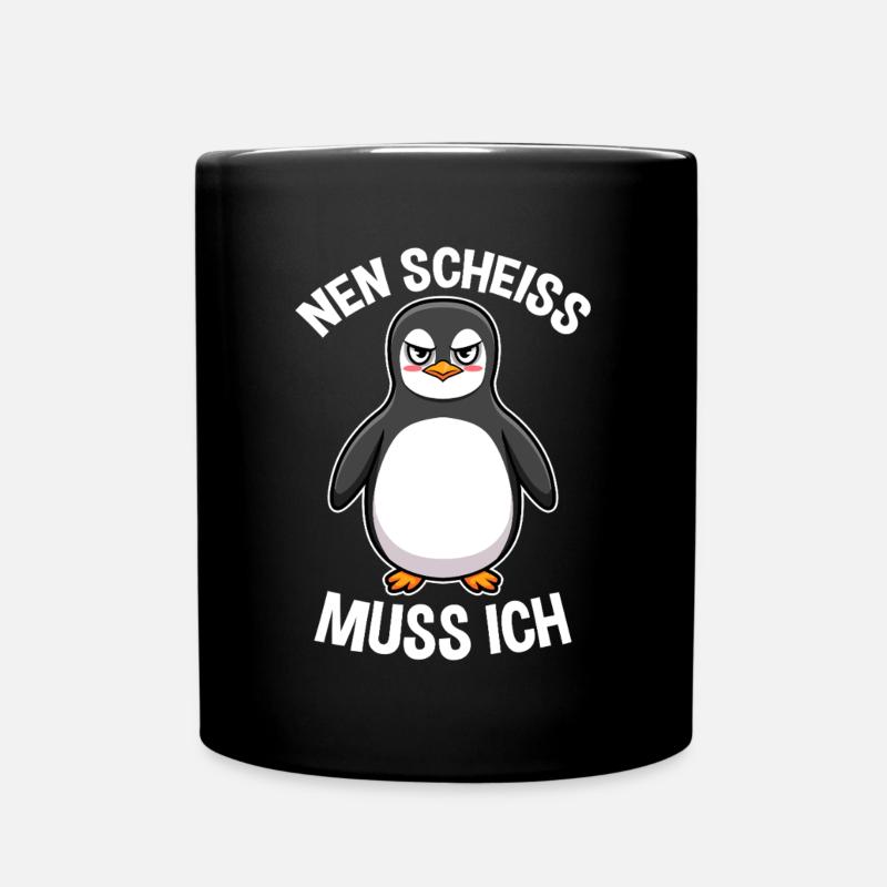 Nen Scheiss muss ich Pinguin Frecher Spruch - Tasse einfarbig - Schwarz