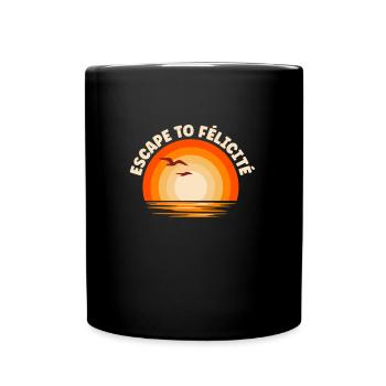 Je fuis vers Félicité - Mug uni - noir - Devant